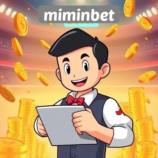 Keuntungan Bermain di Miminbet yang Perlu Anda Ketahui